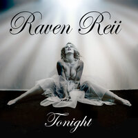 Tonight - Raven Reii