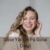 Dase Yar De Pa Golai Olagi - Ilyas Khan & Nihar Ali
