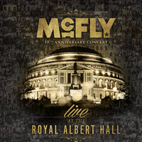 Walk In The Sun - McFly & Danny Jones & Tom Fletcher & Harry Judd & Dougie Poynter