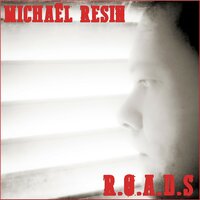 R.O.A.D.S - Michaël Resin