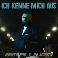 ICH KENNE MICH AUS - Hamzo 500 & PA Sports