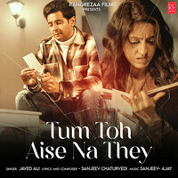 Tum Toh Aise Na They - Javed Ali & Sanjeev Chaturvedi