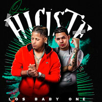 Que Hiciste - Los Baby One