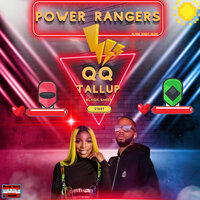 Power Rangers - QQ & TallUp & Blaqk Sheep