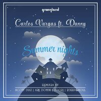 Summer Nights - Carlos Vargas & Danny