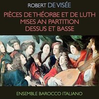 Deuxième Suite pour flûte, clavecin, théorbe et viole in A Minor, IRV 3: 3. Courante - Ensemble Barocco Italiano & Робер де Визе