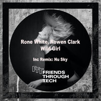 Wild Girl - Rone White & Rowen Clark