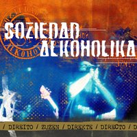 No Kiero Participar - Soziedad  Alkoholika