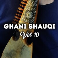 Ma Che Ledale Da Ashna - Ghani Shauqi