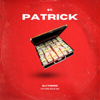 St. Patrick - DJ TUERO