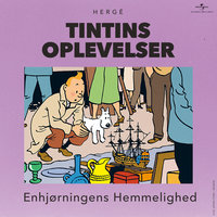 Enhjørningens Hemmelighed - Tintin