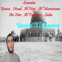 Sourate Al Muminune - Yassine Al Djazairi