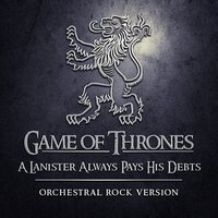 A Lannister Always Pays His Debts - TV Sounds Unlimited & Ramin Djawadi