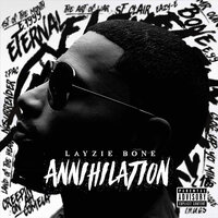 Annihilation - Layzie Bone