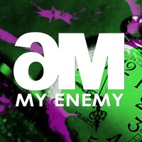 My Enemy - Minusheart & TENSION CONTROL