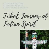 Lakota Prayer - Native Drumming World & Native Indian Flute & Tale of the Shaman