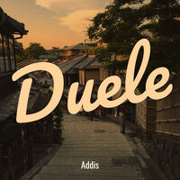 Duele - Addis