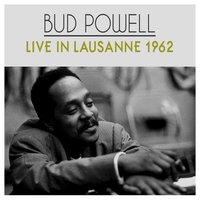 Lover Come Back to Me - Bud Powell
