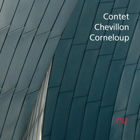 Elle était là - Bruno Chevillon & François Corneloup & Pascal Contet