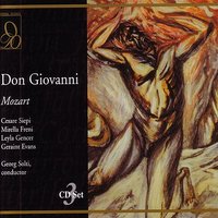 Mozart: Don Giovanni: Presto, presto, pria ch'ei venga - Masetto, Zerlina, Don Giovanni, Chorus - Вольфганг Амадей Моцарт & Sir Georg Solti & Mirella Freni & Covent Garden Chorus & Cesare Siepi & Robert Savoie