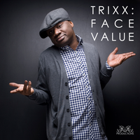 Face Value - Trixx