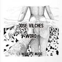 Word - Jose Vilches