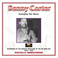 Just You, Just Me - Benny Carter