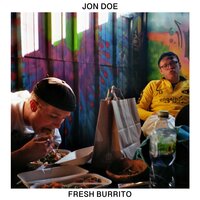 Fresh Burrito - Jon Doe