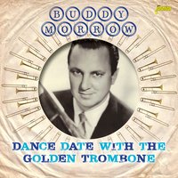I'll Close My Eyes - Buddy Morrow