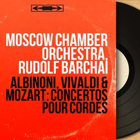 12 Concerti a cinque, Op. 5, Concerto No. 3 in D Major: III. Allegro - Moscow Chamber Orchestra & Томазо Альбинони
