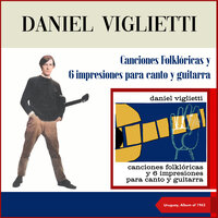 6 Impresiones Para Canto Y Guitarra: Olimar - Daniel Viglietti