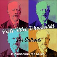 May (White Nights) - International Free Music & Пётр Ильич Чайковский
