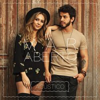 Se fosse tão fácil (Acústico) - MAR ABERTO