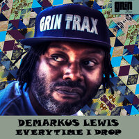 Everytime I Drop - Demarkus Lewis