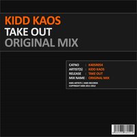 Take Out - Kidd Kaos