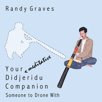 Didgeridoo Solo in D#/Eb - Randy Graves
