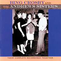 Is You Is Or Is You Ain't (Ma' Baby) - The Andrews Sisters & Vic Schoen And His Orchestra & Bing Crosby