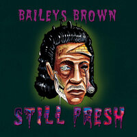 Something Else Entirely - BAILEYS BROWN & Dabbla & Lee Scott