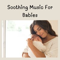 Angelic Anthem - Baby Sleep Music & Soothing Piano Classics for Sleeping Babies & Classical Lullabies & Baby Sleeps