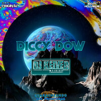 Diccy Dow - SCYT Xclusive & Dj Keiver