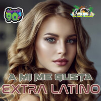 La Bamba - Extra Latino