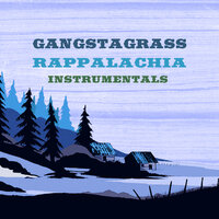 Gunslinging Rambler - Gangstagrass