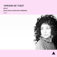 Apesar de Tudo - Milita & Afro Pupo & SonyUritz