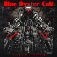 Cities on Flame with Rock and Roll - Blue Öyster Cult