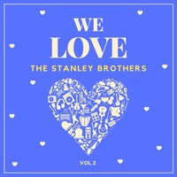 The Angel of Death - The Stanley Brothers