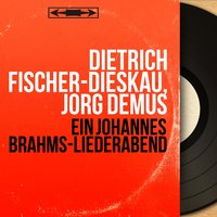 8 Lieder und Gesänge, Op. 59: No. 4, Nachklang - Dietrich Fischer-Dieskau & Иоганнес Брамс