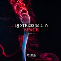 Space - DJ Stress (M.C.P)