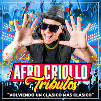 Tanto Trabajar - Afro Criollo