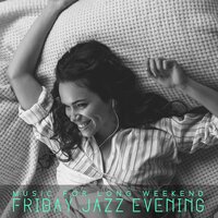 Gently Jazz Music for a Romantic Evening - Relaxing Piano Music Ensemble