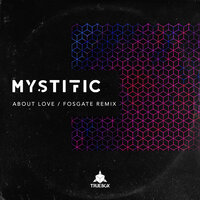 About Love - Mystific